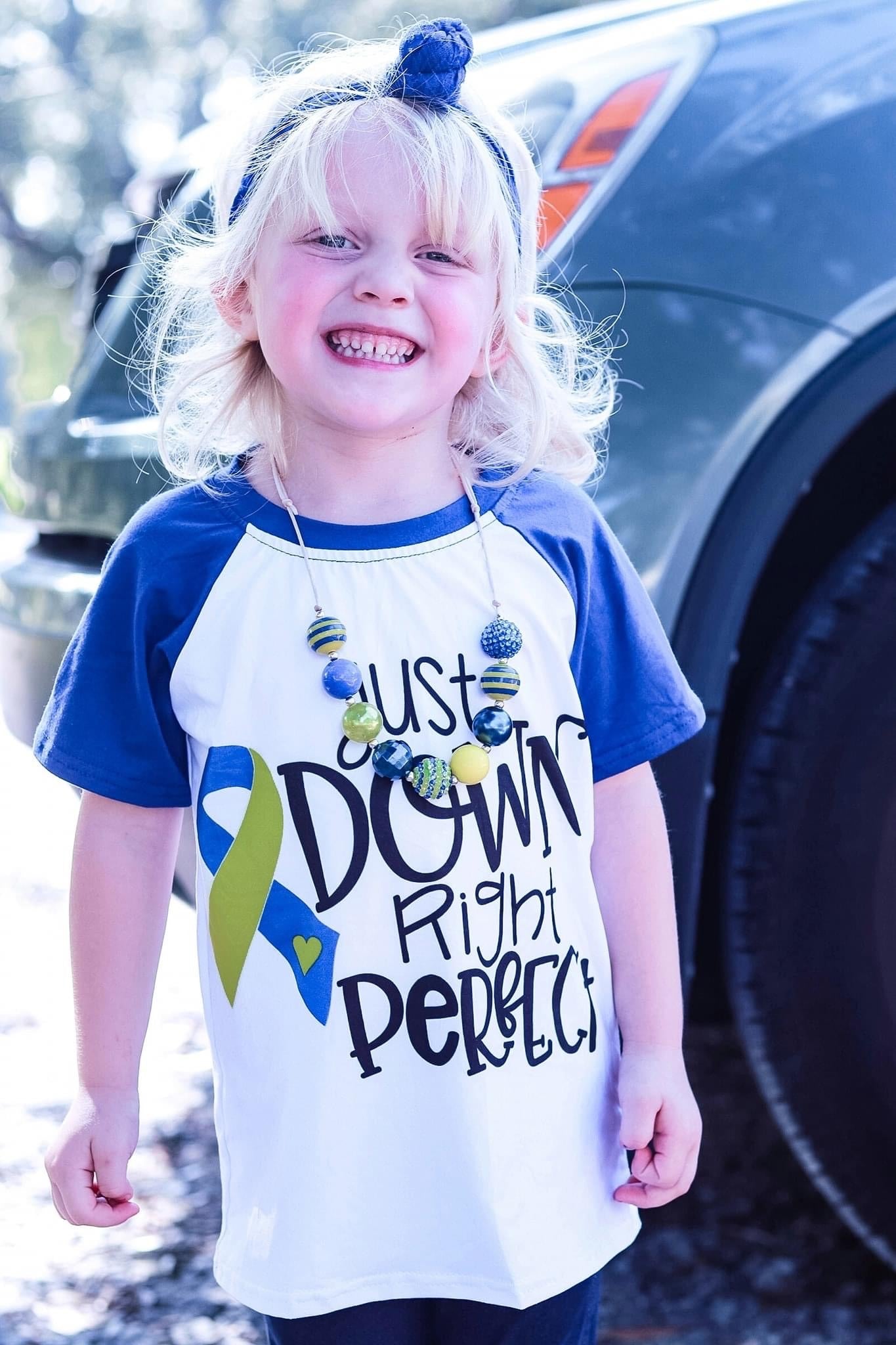 Down Syndrome Awareness "Just Down Right Perfect" Raglan