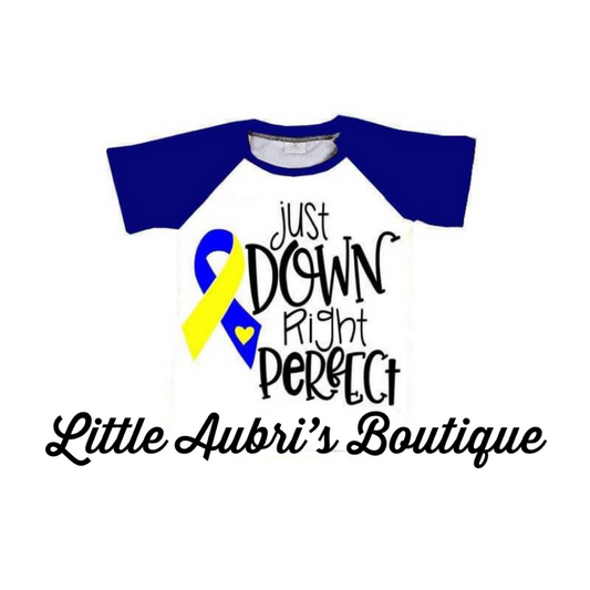 Down Syndrome Awareness "Just Down Right Perfect" Mommy Raglan (Size Down)
